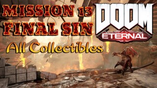 DOOM ETERNAL ALL ITEMS/COLLECTIBLES (MISSION 13 FINAL SIN)