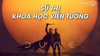 Choáng ngợp với DUNE PART 2 - Sử thi khoa học viễn tưởng | movieOn Review