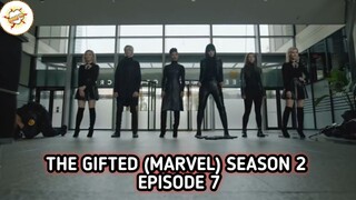 Alur Cerita Film THE GIFTED (MARVEL) EPISODE 7 - SEASON 2