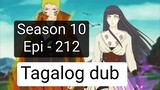 Episode 212 + Season 10 + Naruto shippuden + Tagalog dub