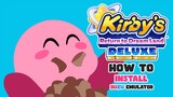 How to Install Yuzu Switch Emulator with Kirby's Return to Dream Land Deluxe On PC