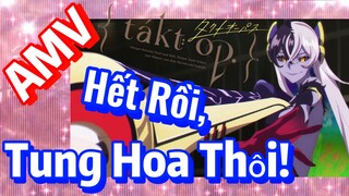 [Takt Op. Destiny] AMV | Hết Rồi, Tung Hoa Thôi!