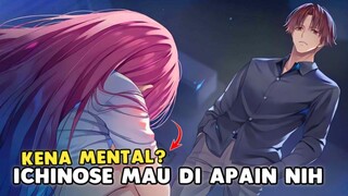 Ichinose Kenapa Lagi nih 👀