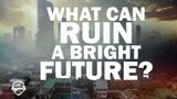 What Can Ruin A Bright Future  | INC International Edition