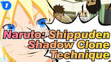 Naruto: Shippuden
Shadow Clone Technique
_1