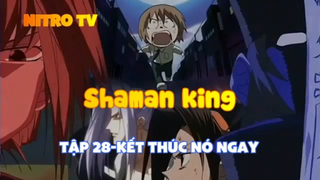 Shaman king_Tập 28-Kết thúc nó ngay