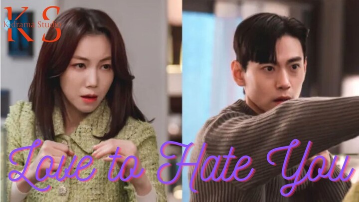 Love to Hate you ep10 finaly