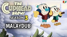 [S3.E06] The Cuphead Show! | Malay Dub