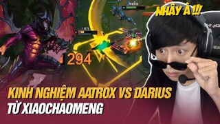 KINH NGHIỆM XỬ LÝ KÈO AATROX VS DARIUS VÀ CÁI KẾT CỰC ĐẮNG CHO TEAM BẠN KHI CÙ NHÂY VỚI XIAOCHAOMENG