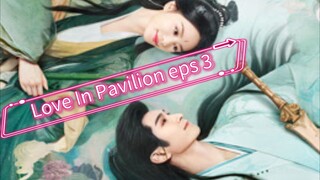 Love In Pavilion eps 3 Full ( sub=Indonesia fox spirit matchmaker 2025