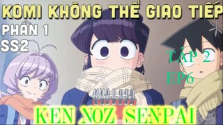 Anime AWM Komi không thể giao tiếp tập 02 EP6