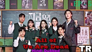 All of Us Are Dead Episode 5 Hindi Dubbed Korean Drama || Zombies Universe || Series