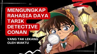 Mengungkap Rahasia Daya Tarik *Detective Conan* yang Tak Lekang oleh Waktu