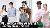 [Top 20] Thai Drama Eng Sub on YouTube with Million Views | Thai Drama Eng Sub