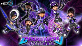 BoBoiBoy Dark Elemental kuasa 7 || Universe Dark Elemental