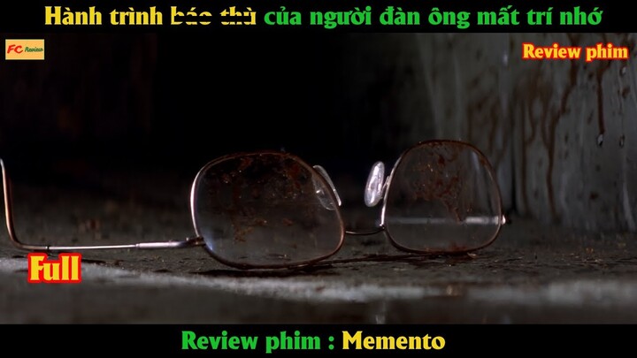 Hành trình b.a.o t.h.ù của người đàn ông mất trí nhớ - Review phim Hay