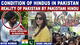 REALITY OF PAKISTAN BY PAKISTANI HINDU | CONDITION OF HINDUS IN PAKISTAN | SANA AMJAD