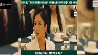 Tóm tắt phim: Bạn trai p1 #reviewphimhay