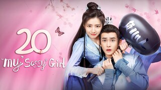 🇨🇳EP20 My Sassy Girl (2024)