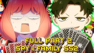 FULL PART 2 "Gia Đình Điệp Viên Mùa 2" | SPY×FAMILY Season 2