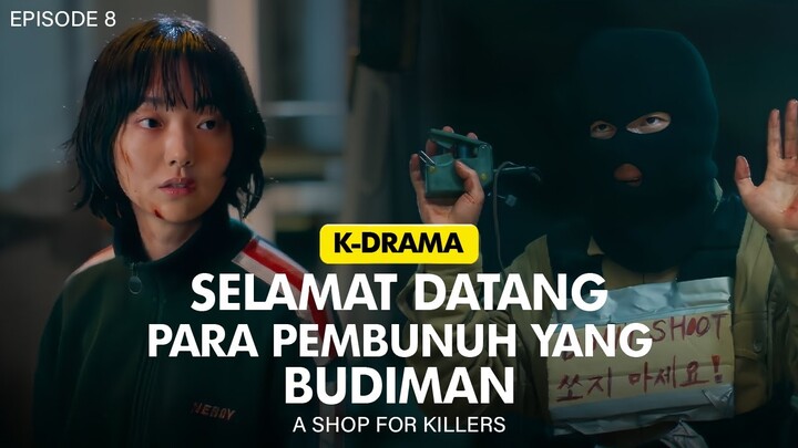 CEWE BROKENHOME YANG MENGALAHKAN RATUSAN PEMBUNUH | ALUR CERITA A SHOP FOR KILLERS EPISODE 8