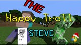 The Happy Troll Steve