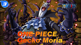 ONE PIECE  
Gecko Moria_3