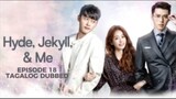 Hyde, Jekyll, Me Episode 18 Tagalog Dubbed