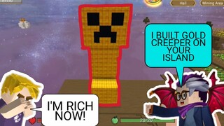 🔴I VISIT RANDOM ISLAND AND BUILD GOLDBARS OF CREEPER😍-SKY BLOCK- BLOCKMAN GO