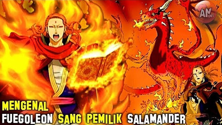 Mengenal FUEGOLEON sang Pemilik SALAMANDER Black Clover