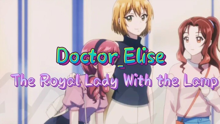 Doctor_Elise__The_Royal_Lady_with_the_Lamp_Episode_1