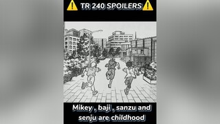tr240leaks | Tokyo Revengers chapter 240 tokyorevengers manga mikey fypシ xyzbca  sanzuharuchiyo wee