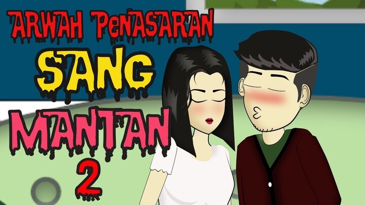 Arwah Penasaran Sang Mantan 2 - Kartun Horor Lucu I #LisaStory