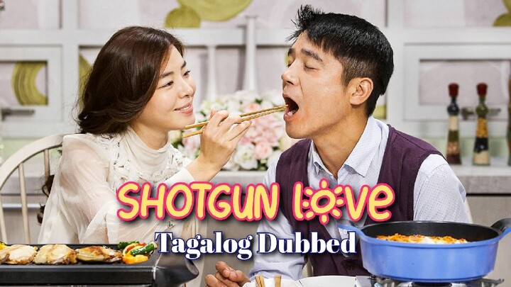 ShotGun Love - Comedy Korean Drama [Tagalog Dubbed]