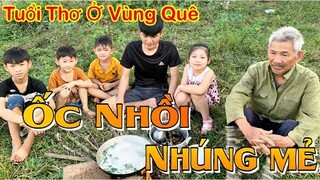 Một Chiếc Video Tuổi Thơ Gắn Liền Với Đồng Quê Và Làm Món Ốc Nhồi Luộc Mẻ Cho Bọn Trẻ Thưởng Thức