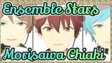 Ensemble Stars|【MMD】Morisawa Chiaki+Meteor Team Compilation 【8/27-9/19】
