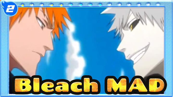 [Bleach/MAD/Epic/Emotional] I Fight Because I Cannot Undertake Price of Failure_2