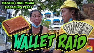 GAANO BA KA-YAMAN SI MASTER LONG MEJIA (WALLET RAID)