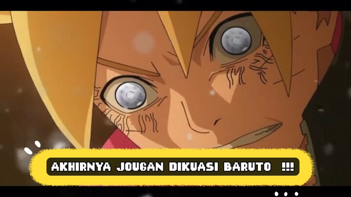 Jougan Akhirnya dikuasi Baruto !!!