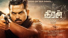 Theeran Adhigaram Ondru (2017) | Tamil Movies | Tamil Cinema