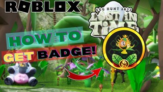 HOW TO GET JUNGLE FABERGE EGG BADGE IN EGG HUNT 2022: LOST IN TIME! | ROBLOX