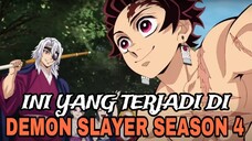 PLOT YANG AKAN MUNCUL DI DEMON SLAYER SEASON 4 - ANIME REVIEW (DEMON SLAYER)