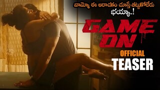 GAME ON Movie Official Teaser || Geetanand || Neha Solanki || 2023 Telugu Trailers || NS