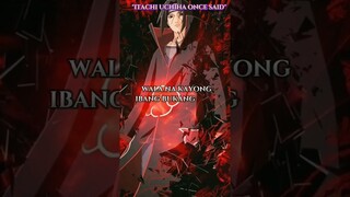 Itachi said tagalog version | Part 2