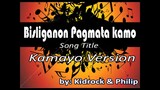 BISLIGANON PAGMATA KAMO kamayo song with lyrics