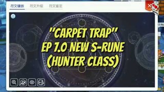 [DEMO] Carpet Trap Skill  (EP 7.0 Rank S Rune for Hunter Class