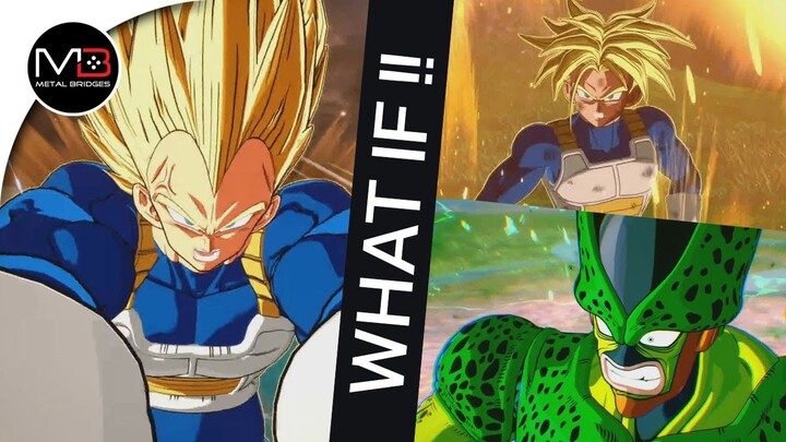 What If !! Vegeta vs Cell & Trunks : DRAGON BALL: Sparking! ZERO