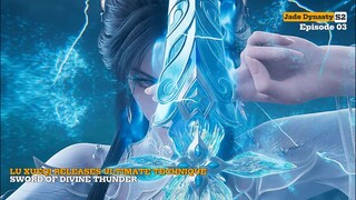Jade Dynasty's Season 2 Episode 3_English dub_Storyline
