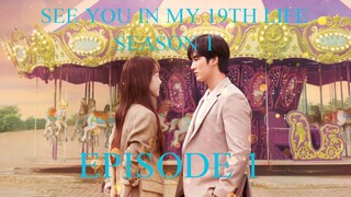 See You in my 19th Life 2023 Season 1 EPISODE 1