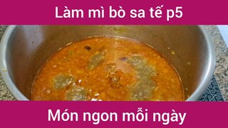 Làm mì bò sa tế p5